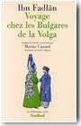 Voyage chez les Bulgares de la Volga