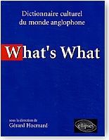 What's What. Dictionnaire culturel du monde anglophone