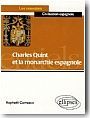 Charles Quint et la monarchie espagnole