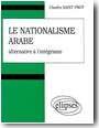 Le nationalisme arabe, alternative � l�int�grisme