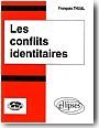 Les conflits identitaires