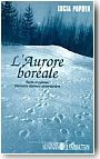 L'Aurore bor�ale. R�cits et po�mes d'�crivains sib�riens contemporains