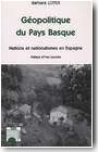 G�opolitique du Pays basque: Nations et nationalismes en Espagne