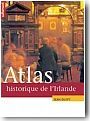 Atlas historique de l'Irlande