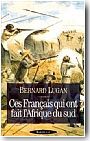 Ces Fran�ais qui ont fait l'Afrique du Sud