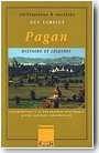 Pagan. Histoire et l�gendes