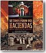 Le temps perdu des haciendas : belles demeures du Yucatan
