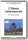 L'Oman contemporain : Etat, territoire, identit�