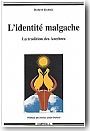 L'identit� malgache. La tradition des anc�tres