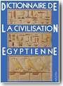 Dictionnaire de la civilisation �gyptienne