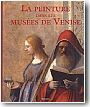 La peinture des mus�es de Venise