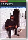 La Cr�te. Un peuple r�sistant, un univers mythique