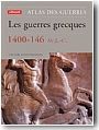 Les guerres grecques, 1400-146 av. J.C.
