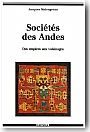 Soci�t�s des Andes : des empires aux voisinages