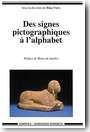 Des signes pictographiques � l�alphabet