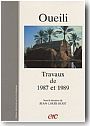 Oueili: Travaux de 1987 et 1989