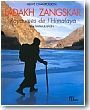 Ladakh, Zangskar : royaumes de l'Himalaya