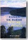 Eug�ne de Su�de, peintre et prince