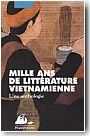 Mille ans de litt�rature vietnamienne, une anthologie