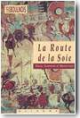 La Route de la soie
