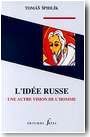 L�id�e russe, une autre vision de l'homme