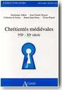 Chr�tient�s m�di�vales VIIe-XIe si�cle
