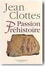 Passion pr�histoire