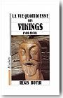 La vie quotidienne des Vikings (800 - 1050)
