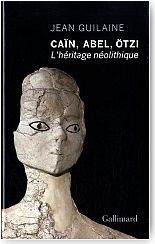 Can, Abel, tzi<br/>L'hritage nolithique