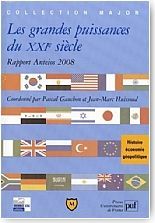 Les grandes puissances du XXIme sicle. Rapport Anteios 2008