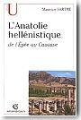 L'Anatolie hellnistique de l'ge au Caucase