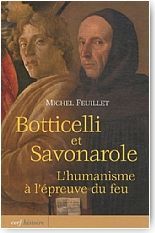 Botticelli et Savonarole : L'humanisme  l'preuve du feu
