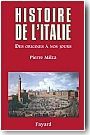 Histoire de l'Italie. des origines  nos jours