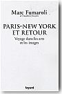 Paris-New York et retour. Voyage dans les arts et les images