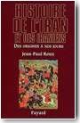Histoire de l'Iran et des Iraniens. Des origines  nos jours