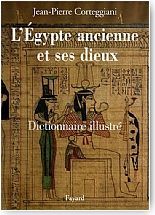 LEgypte ancienne et ses dieux<br/>
