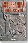 Assurbanipal, roi d'Assyrie<br/>