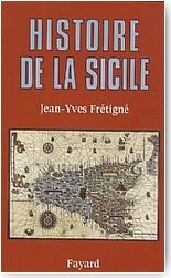 Histoire de la Sicile. Des origines  nos jours