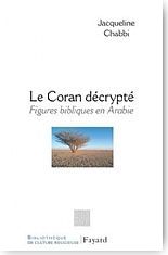 Le Coran dcrypt. Figures bibliques en Arabie