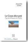 Le Coran dcrypt. Figures bibliques en Arabie