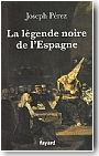 La lgende noire de l'Espagne