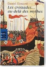 Les croisades... au-del des mythes