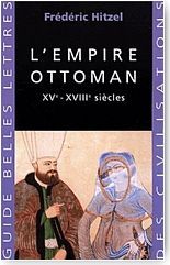 L'Empire ottoman. XVe-XVIIIe sicle