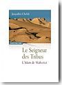 Le Seigneur des tribus. L'islam de Mahomet