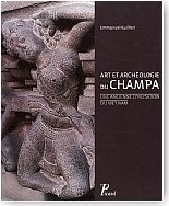 Art et archologie du Champa. Une ancienne civilisation du Viet Nam