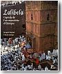 Lalibela. Capitale de l'art monolithe d'Ethiopie