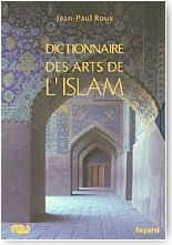 Dictionnaire des arts de l'Islam