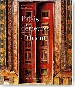 Palais et demeures d'Orient : XVIe-XIXe sicle