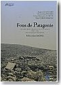 Fous de Patagonie. Quatre dcouvreurs du bout du monde, 1856-1897