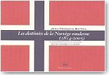Les destines de la Norvge moderne (1814-2005)